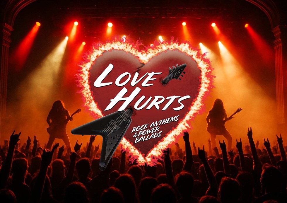 Love Hurts: Rock Anthems and Power Ballads artwork, PLAYHOUSE Whitley Bay